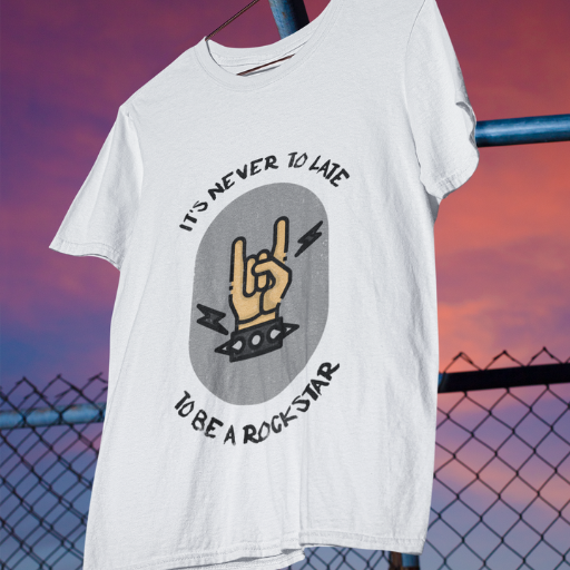 It's never too late to be a Rockstar T-shirt