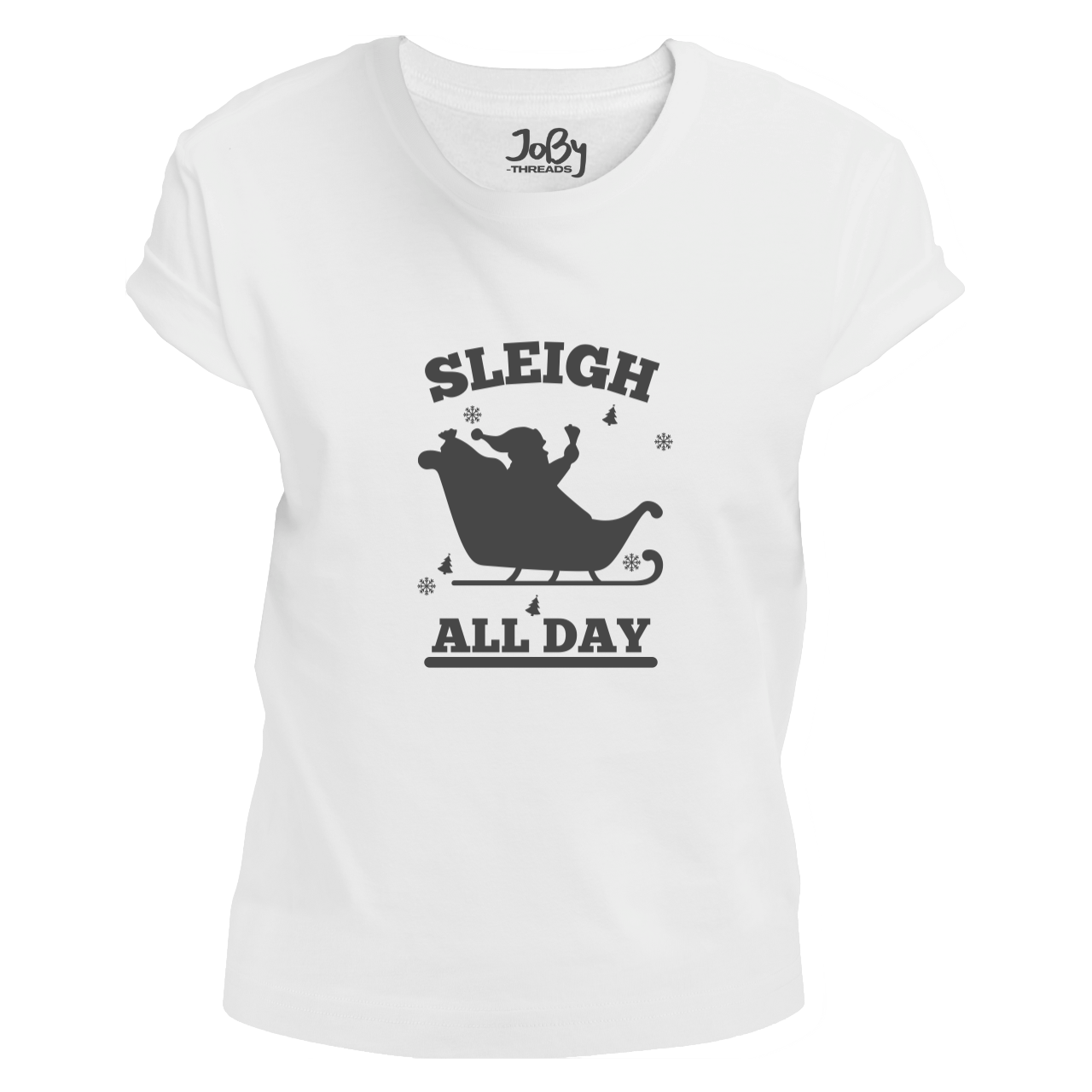 Front view of a white fitted ladies' T-shirt showcasing a solid-coloured image of Santa in his sleigh with 'SLEIGH' curved above and 'ALL DAY' below.