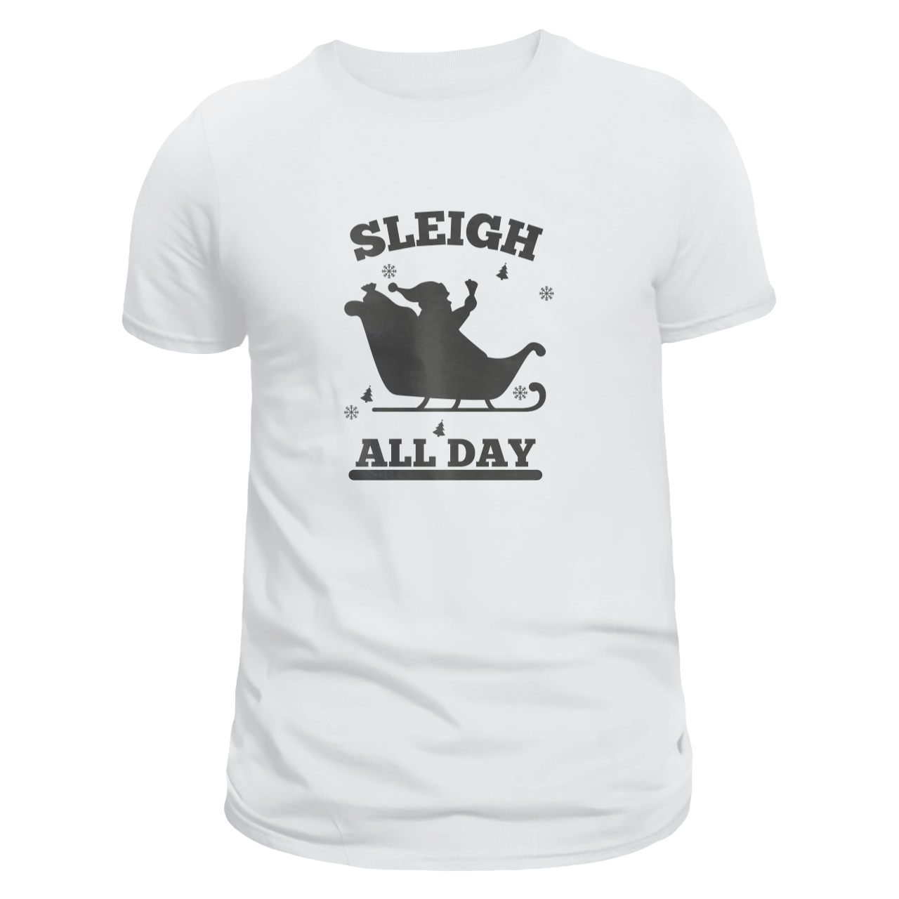 Front view of a white unisex T-shirt featuring a solid-coloured silhouette of Santa in his sleigh with the word 'SLEIGH' curved above and 'ALL DAY' below.