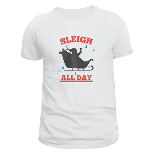 The front view is of a white unisex T-shirt featuring a colourful illustration of Santa in his sleigh, with the words 'SLEIGH' curved above and 'ALL DAY' below.