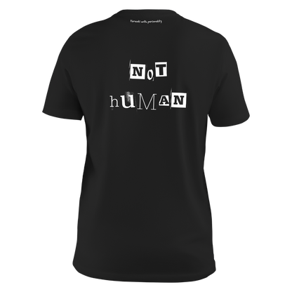 Front view of a black unisex T-shirt featuring funky white font proclaiming "Not Human." Designed for those who feel delightfully different, this tee showcases a playful and otherworldly style. Made from 100% cotton, offering comfort as if floating in zero gravity.